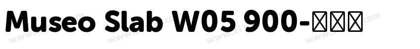 Museo Slab W05 900字体转换